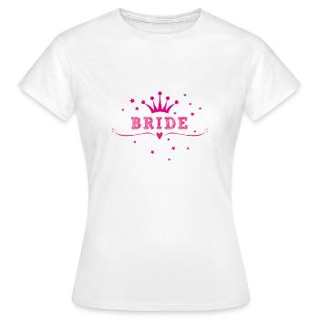 Bride, Wedding, Pink, Crowns, Hen Nights, Marry - T-shirt Femme - blanc - Devant - AI Model Female 172 dark (172cm)