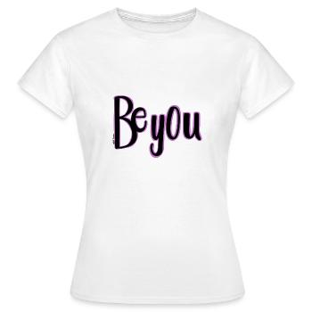 Be You - Frauen T-Shirt - Weiß - Vorne - AI Model Female 172 dark (172cm)