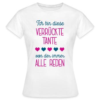 Ich Bin Die Verrückte Tante Patentante Patin Pate - Frauen T-Shirt - Weiß - Vorne - AI Model Female 172 dark (172cm)