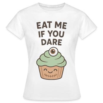 Mange-moi si tu oses Cupcake - T-shirt Femme - blanc - Devant - AI Model Female 172 dark (172cm)