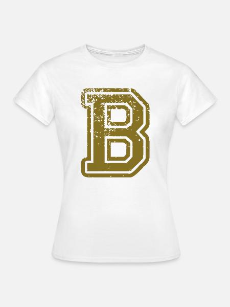 B - Buchstabe - Frauen T-Shirt - Weiß