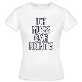 Spruch - Frauen T-Shirt - Weiß - Vorne - AI Model Female 172 dark (172cm)