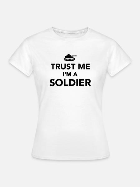 Soldat - Frauen T-Shirt - Weiß