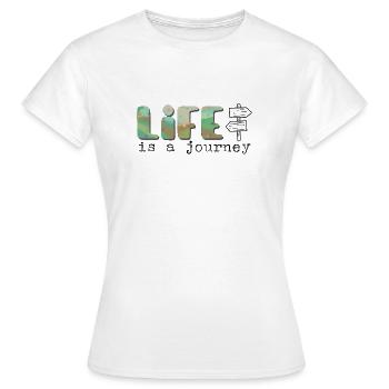 Life is a journey - Das Leben ist eine Reise - Frauen T-Shirt - Weiß - Vorne - AI Model Female 172 dark (172cm)