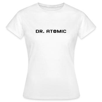 Dr. Atomic – Space Universum Atomkraft Doktor - Frauen T-Shirt - Weiß - Vorne - AI Model Female 172 dark (172cm)