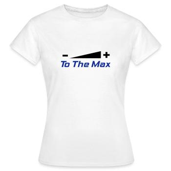 To The Max - Women's T-Shirt - white - Front - AI Model Female 172 dark (172cm)