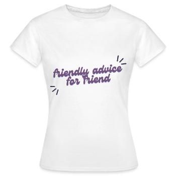 freundlicher Rat - Frauen T-Shirt - Weiß - Vorne - AI Model Female 172 dark (172cm)
