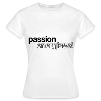 Leidenschaft belebt - Frauen T-Shirt - Weiß - Vorne - AI Model Female 172 dark (172cm)