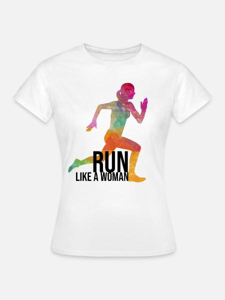 Run like a woman - Frauen T-Shirt - Weiß