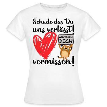 Wir werden dich vermissen - Jobwechsel - Frauen T-Shirt - Weiß - Vorne - AI Model Female 172 dark (172cm)