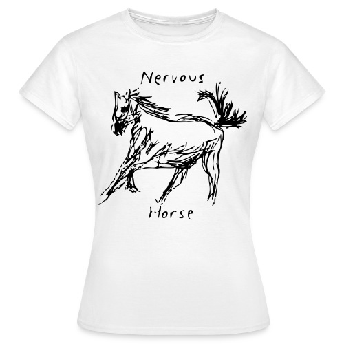 Nervous Horse - Women's T-Shirt