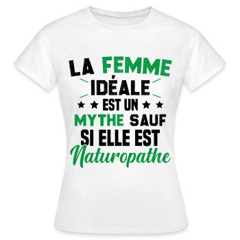 La femme idéale est un mythe sauf naturopathe - T-shirt Femme - blanc - Devant - AI Model Female 172 dark (172cm)