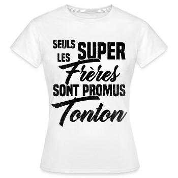 Les Super Freres sont Promus Tonton Grossesse - T-shirt Femme - blanc - Devant - AI Model Female 172 dark (172cm)