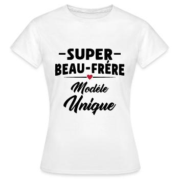 Super beau-frére modéle unique cadeau beau-frére - T-shirt Femme - blanc - Devant - AI Model Female 172 dark (172cm)
