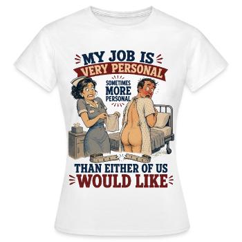 My Job Is More Personal Than We’d Like - Women's T-Shirt - white - Front - AI Model Female 172 dark (172cm)