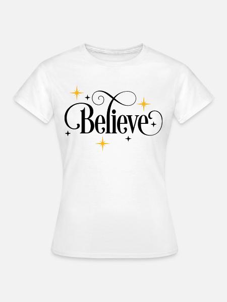 Glauben - Frauen T-Shirt - Weiß