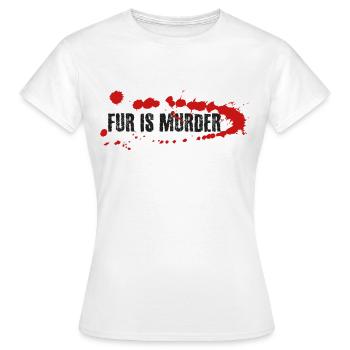 Fur is murder - Women's T-Shirt - white - Front - AI Model Female 172 dark (172cm)