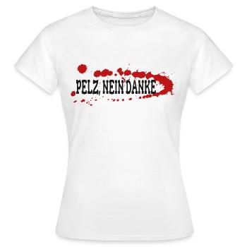Pelz Nein Danke - Frauen T-Shirt - Weiß - Vorne - AI Model Female 172 dark (172cm)