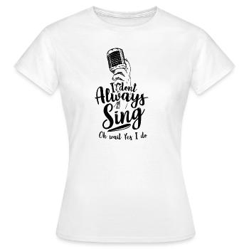 Sänger Mikrophon - Cooler Spruch - Frauen T-Shirt - Weiß - Vorne - AI Model Female 172 dark (172cm)