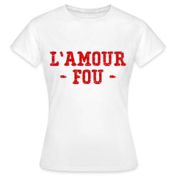 L'Amour Fou Cadeau Saint-Valenin - T-shirt Femme - blanc - Devant - AI Model Female 172 dark (172cm)