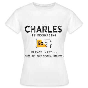 Charles Lustiger Name Sarkastischer Charles Geschenke - Frauen T-Shirt - Weiß - Vorne - AI Model Female 172 dark (172cm)