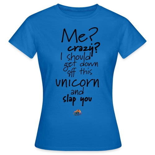 Crazy Unicorn Style (Dark) - Women's T-Shirt