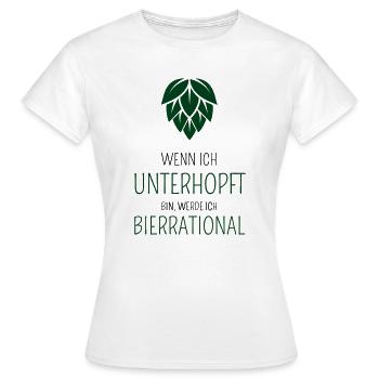 Wenn ich unterhopft bin werde ich bierrrational - Frauen T-Shirt - Weiß - Vorne - AI Model Female 172 dark (172cm)