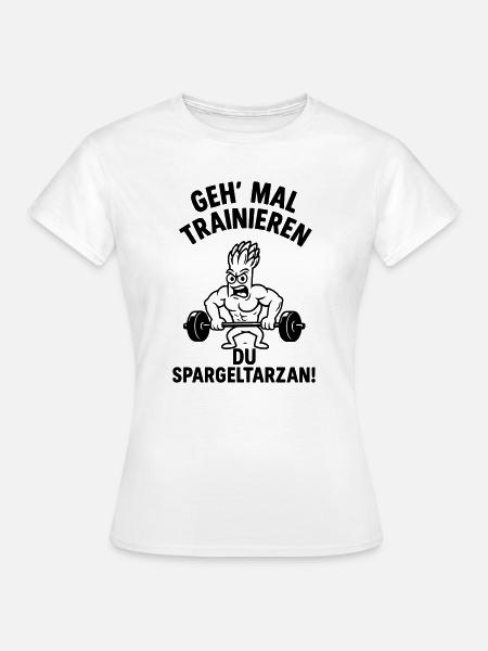 spargeltarzan trainieren - Frauen T-Shirt - Weiß