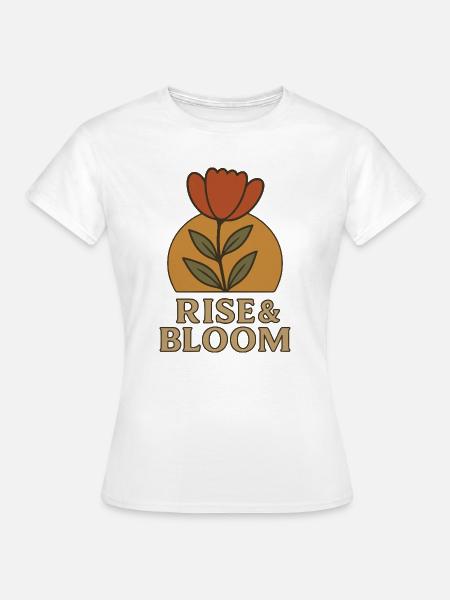 Rise & Bloom - Frauen T-Shirt - Weiß