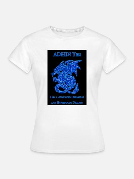 ADHD-Dragon - Frauen T-Shirt - Weiß