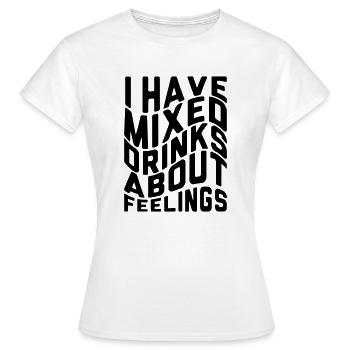 J’ai mélangé des boissons sur les sentiments - T-shirt Femme - blanc - Devant - AI Model Female 172 dark (172cm)