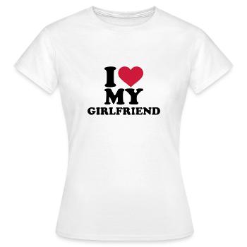 I love my girlfriend - Women's T-Shirt - white - Front - AI Model Female 172 dark (172cm)