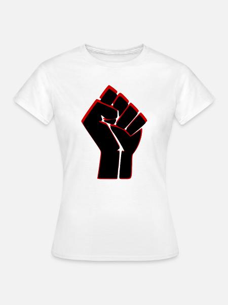 Widerstandsfaust - Das Zeichen sozialer Bewegungen - Frauen T-Shirt - Weiß