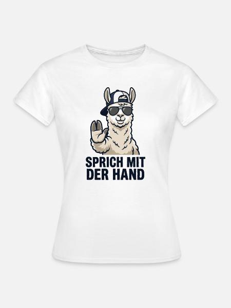Cooler Spruch Lustiges Lama - Frauen T-Shirt - Weiß