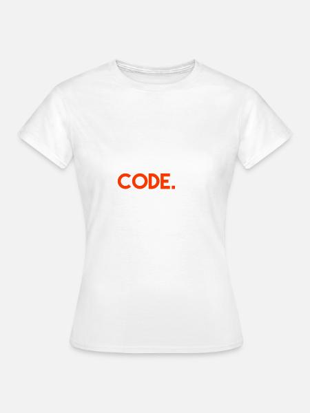 Eat Sleep Code Repeat - Frauen T-Shirt -