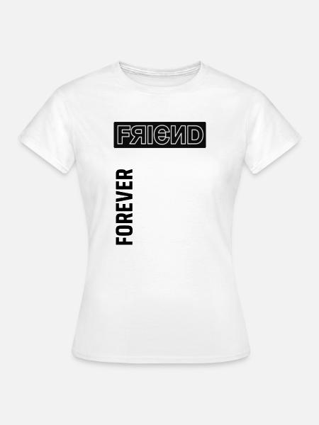 Freunde für immer - Frauen T-Shirt - Weiß