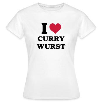 Currywurst i love - Women's T-Shirt - white - Front - AI Model Female 172 dark (172cm)