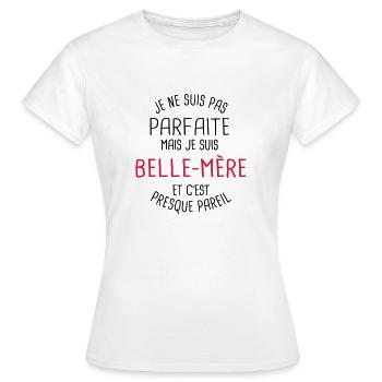 Pas parfaite mais belle mère - T-shirt Femme - blanc - Devant - AI Model Female 172 dark (172cm)