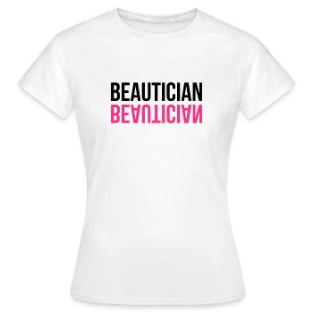 Esthéticienne / Esthétique / Beauté / Esthétique - T-shirt Femme - blanc - Devant - AI Model Female 172 dark (172cm)