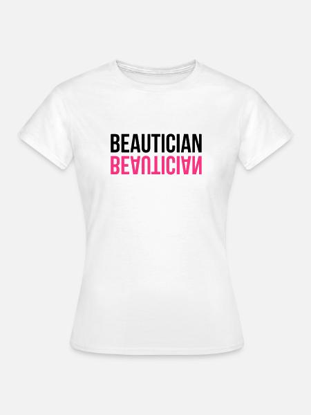Esthéticienne / Esthétique / Beauté / Esthétique - T-shirt Femme - blanc