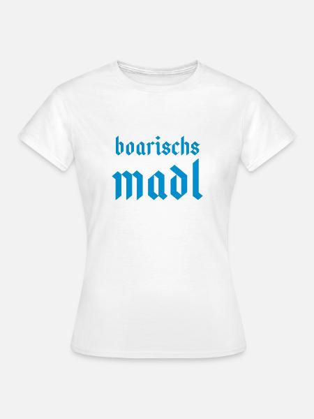 boarischs Madl - Frauen T-Shirt - Weiß