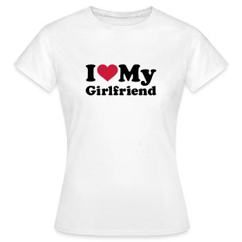 I love my girlfriend - T-shirt dam - vit - Fram - AI Model Female 172 dark (172cm)