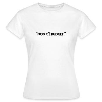 Il n'y a pas de budget - T-shirt Femme - blanc - Devant - AI Model Female 172 dark (172cm)