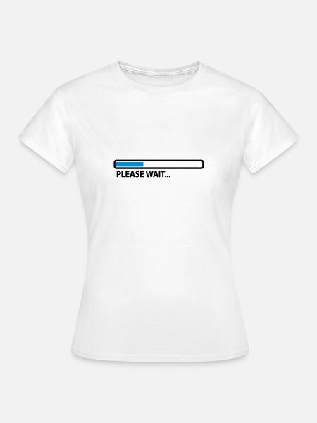 please_wait_2c - Frauen T-Shirt - Weiß