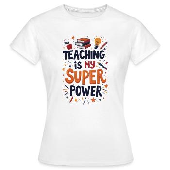 L’enseignement est mon superpouvoir - T-shirt Femme - blanc - Devant - AI Model Female 172 dark (172cm)