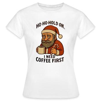 Weihnachts-Santa Kaffee zuerst - Frauen T-Shirt - Weiß - Vorne - AI Model Female 172 dark (172cm)