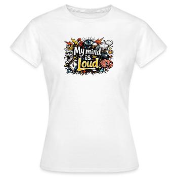 Mein Geist ist laut – lebendige abstrakte Typografie - Frauen T-Shirt - Weiß - Vorne - AI Model Female 172 dark (172cm)