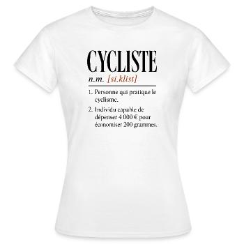 Cycliste – Définition Humour Vélo - T-shirt Femme - blanc - Devant - AI Model Female 172 dark (172cm)