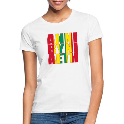 Annibyniaeth - Women's T-Shirt