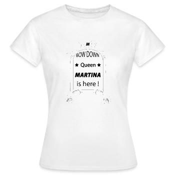 Queen Martina - Frauen T-Shirt - Weiß - Vorne - AI Model Female 172 dark (172cm)